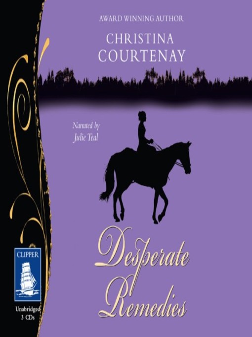 Title details for Desperate Remedies by Christina Courtenay - Wait list